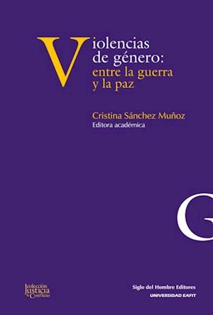 Violencias de genero: entre la guerra y la paz