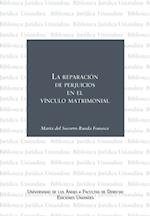 La reparación de perjuicios en el vínculo matrimonial