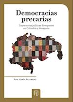 Democracias precarias. Trayectorias políticas divergentes en Colombia y Venezuela