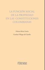 La función social de la propiedad en las constituciones colombianas