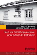 Hacia una dramaturgia nacional: cinco autores del Teatro Libre