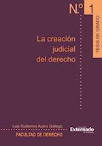 La creación judicial del derecho