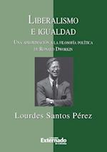 Liberalismo e igualdad: una aproximación a la filosofía política de Ronald Dworkin