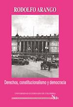 Derechos, constitucionalismo y democracia