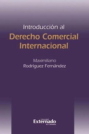 Introducción al derecho comercial internacional