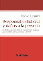 Responsabilidad civil y daños a la persona