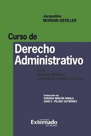 Curso de Derecho Administrativo. Curso, temas de reflexión, comentarios y análisis de fallos