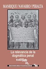 La relevancia de la dogmática penal