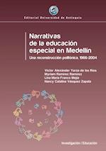 Narrativas de la educación especial en Medellín