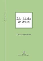 Seis historias de Madrid