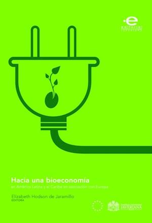 Hacia una bioeconomia en America Latina y el Caribe en asociacion con Europa