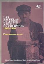 Las escuelas de artes y oficios en Colombia (1860-1960)