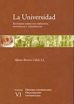 La universidad. Estudios sobre sus orígenes, dinámicas y tendencias