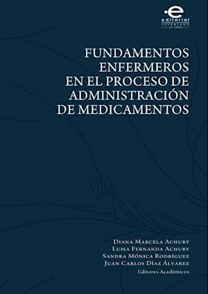 Fundamentos enfermeros en el proceso de administración de medicamentos