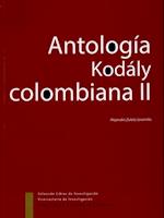 Antología Kodaly Colombiana II