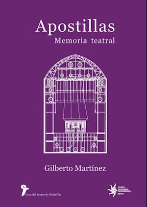 Apostillas: memoria teatral