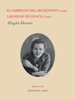 El embrujo del microfono (1948) / Las hijas de Gracia (1951)