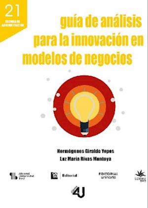 Guia de analisis para la innovacion en modelos de negocios