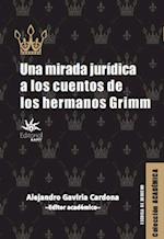 Una mirada juridica a los cuentos de los hermanos Grimm