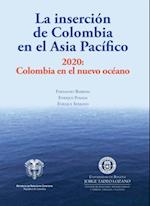 La inserción de Colombia en el Asia Pacífico. 2020: Colombia en el nuevo océano