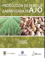 Producción de semilla garantizada de ajo