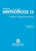 Ensayos semióticos II. Semiótica e integración conceptual