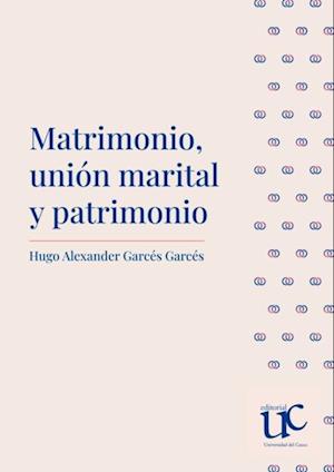 Matrimonio, unión marital y patrimonio