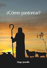 ¿Cómo pastorear?