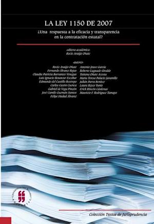 La ley 1150 de 2007 ¿una respuesta a la eficacia y transparencia en la contratación estatal?