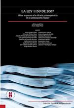 La ley 1150 de 2007 ¿una respuesta a la eficacia y transparencia en la contratación estatal?