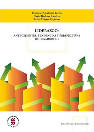 Liderazgo: antecedentes, tendencias y perspectivas de desarrollo