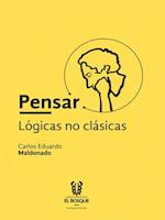 Pensar: logicas no clasicas