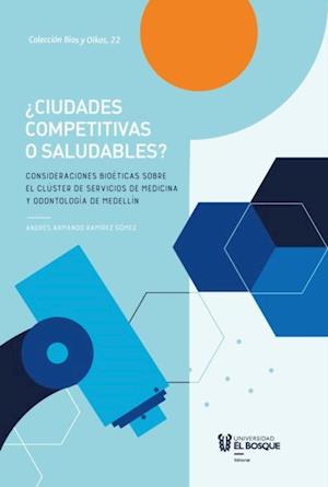 Ciudades competitivas o saludables?