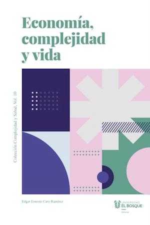 Economía, complejidad y vida