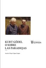 Kurt Gödel o sobre las paradojas