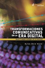 Transformaciones comunicativas en la era digital