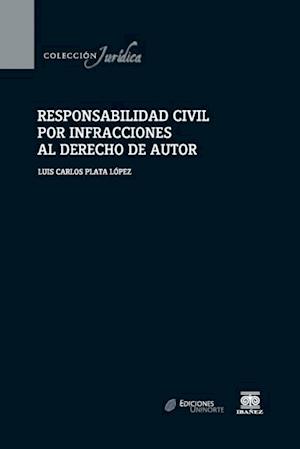 Responsabilidad civil por infracciones al derecho de autor