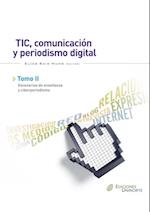 TIC, comunicación y  periodismo digital. Tomo II