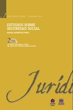 Estudios sobre seguridad social 2a. Ed