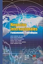 Negocios internacionales. Fundamentos y estrategias