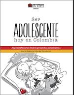 Ser adolescente hoy en Colombia