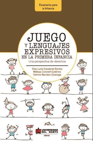 Juego y lenguajes expresivos en la primera infancia