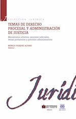 Temas de derecho procesal y administración de justicia II