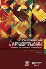 Acción internacional de los gobiernos locales o nuevas formas de diplomacia