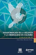 Transformación de la violencia y la criminalidad en Colombia