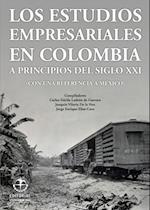 Los estudios empresariales en Colombia a principios del siglo XXI (con una referencia a Mexico)