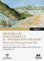 Historia de Santa Marta y el "Magdalena Grande"