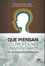 Que piensan los profesores universitarios de los estilos de aprendizaje