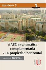 El ABC de la temática complementaria en la propiedad horizontal