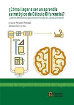 Como llegar a ser un aprendiz estrategico de Calculo Diferencial?